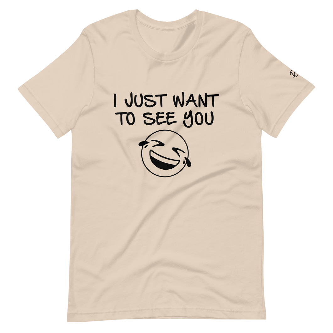 See You Laugh T-Shirt
